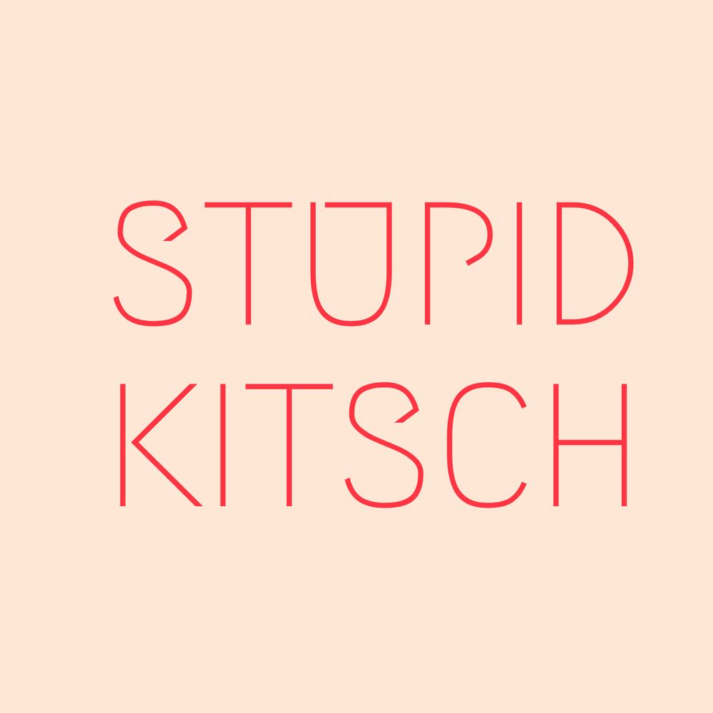 Stupid Kitsch