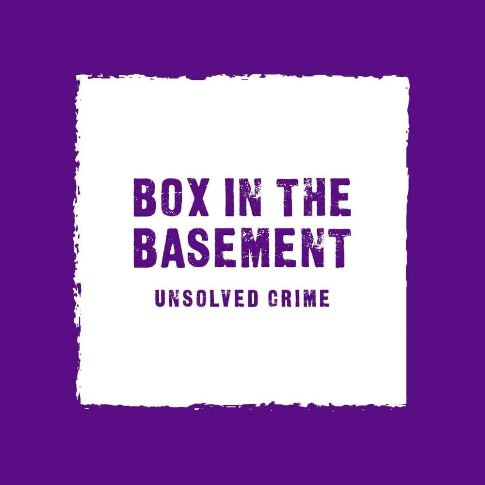 Box in the Basement