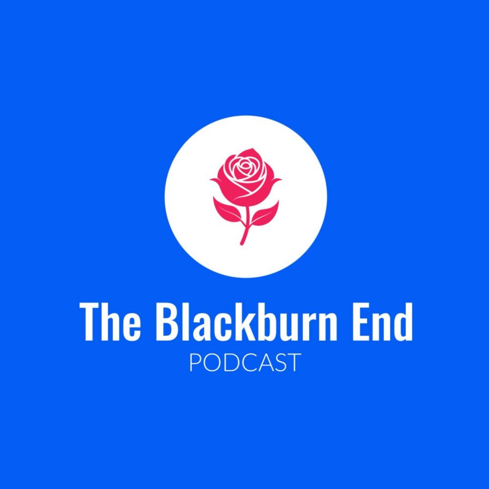 The Blackburn End Podcast