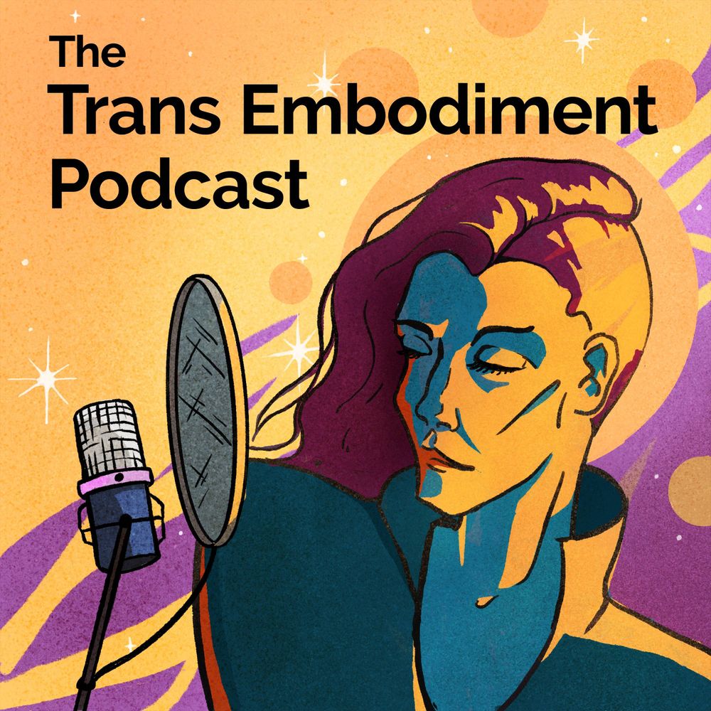 The Trans Embodiment Podcast