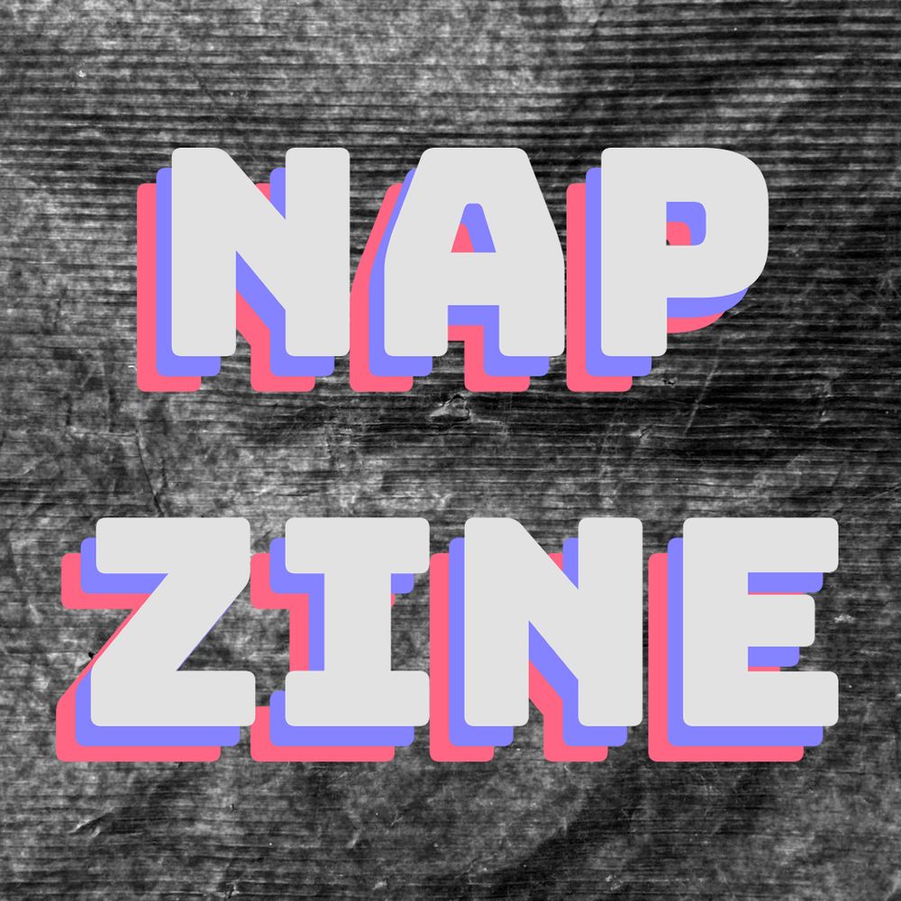 NAP Zine