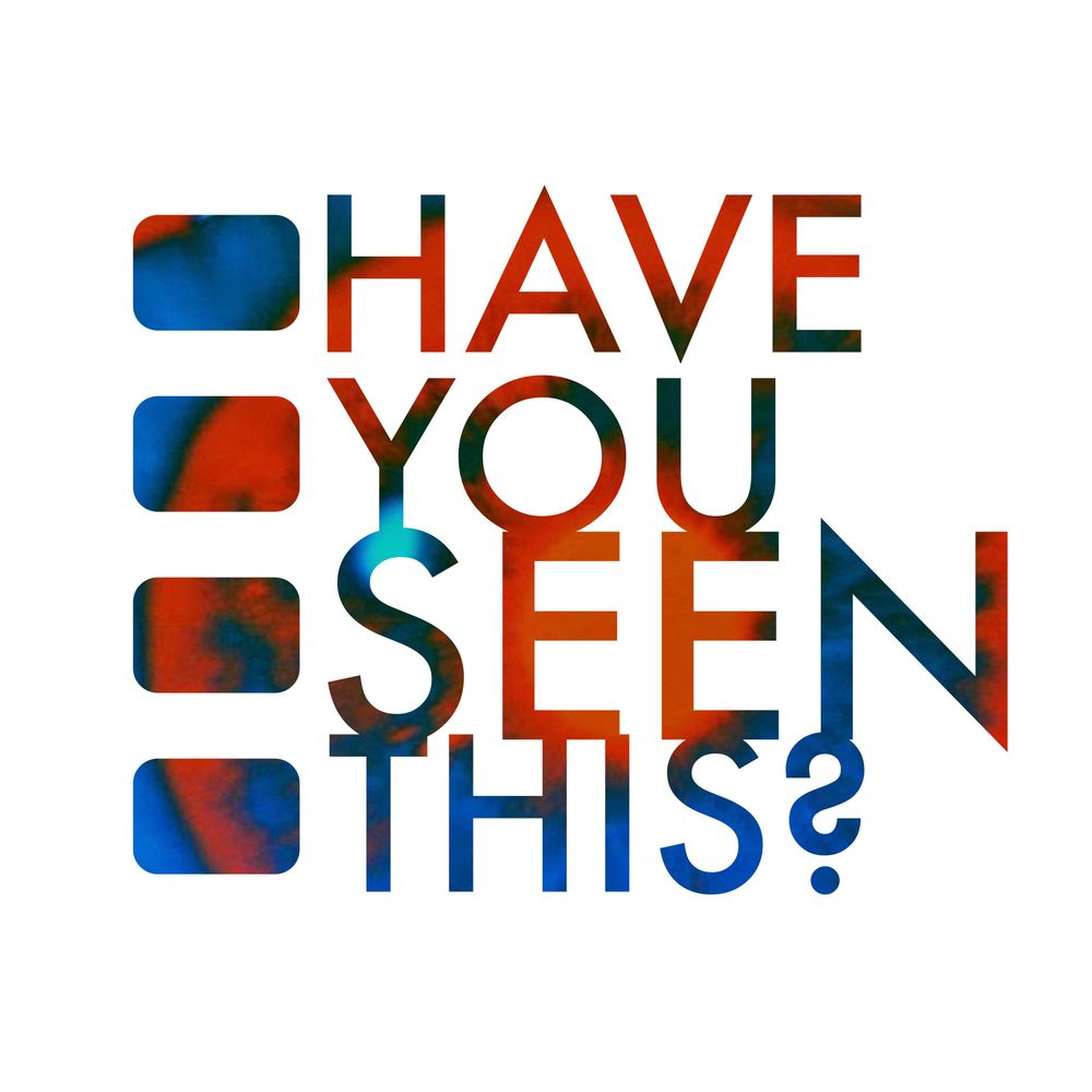 Have You Seen This?