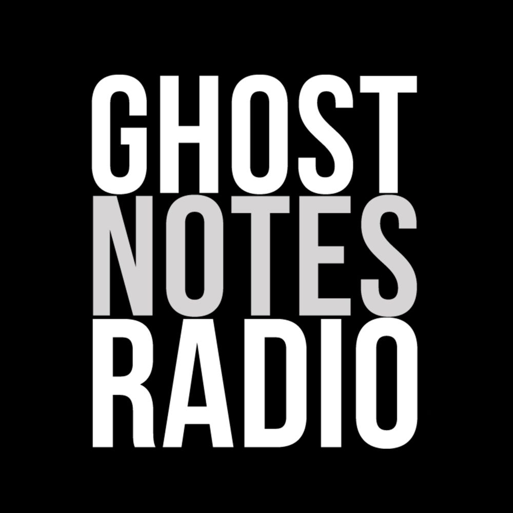 GHOSTNOTESRADIO 