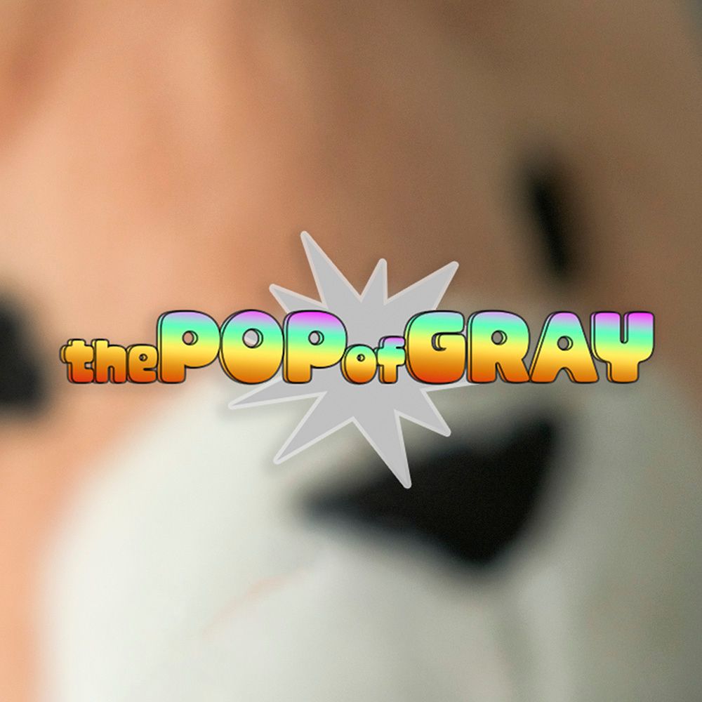 The Pop of Gray