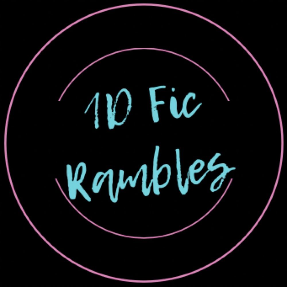 1D Fic Rambles