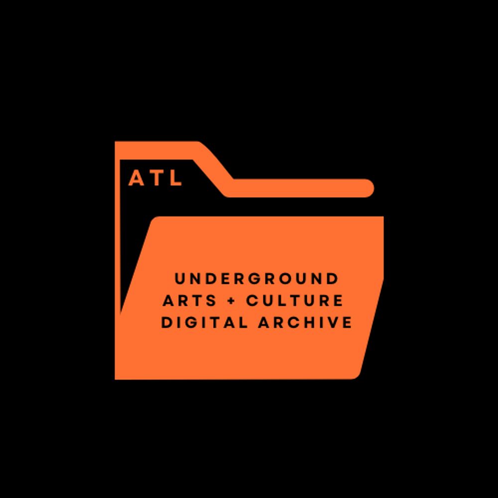 Atlanta Underground Arts and Culture Archive