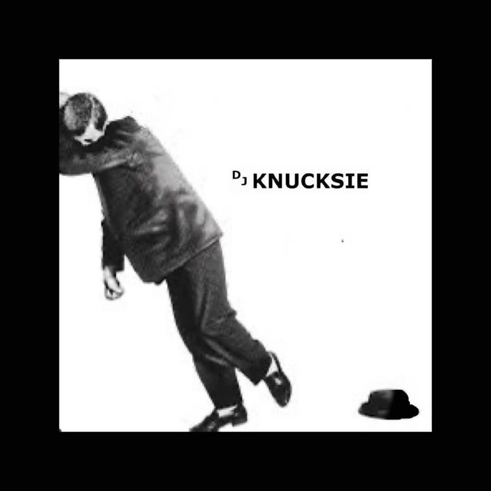 DJ Knucksie
