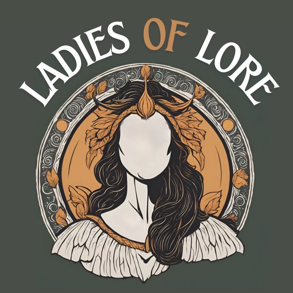 India • Ladies of Lore Podcast