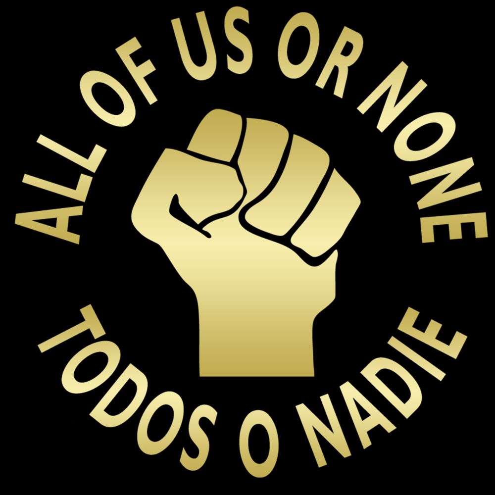 All of Us or None