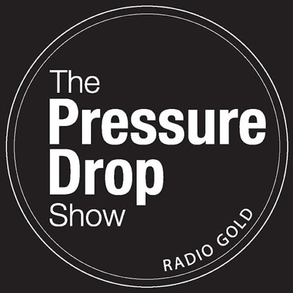 The Pressure Drop Show