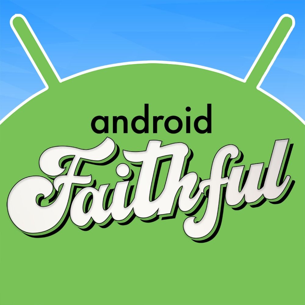 Android Faithful