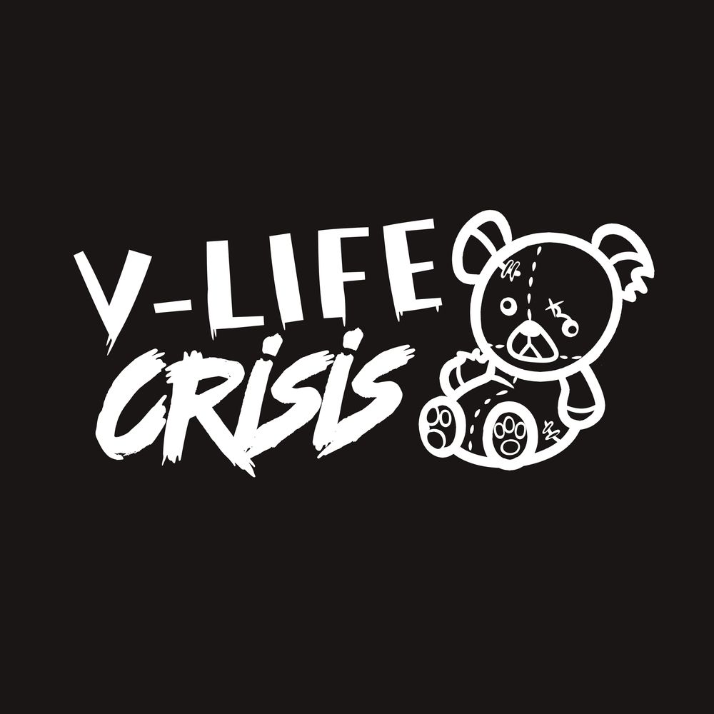 V-Life Crisis 🧸