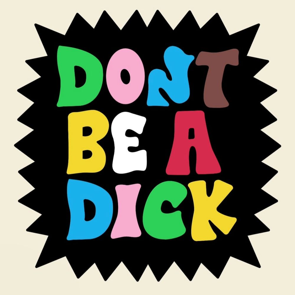 don't be a dick