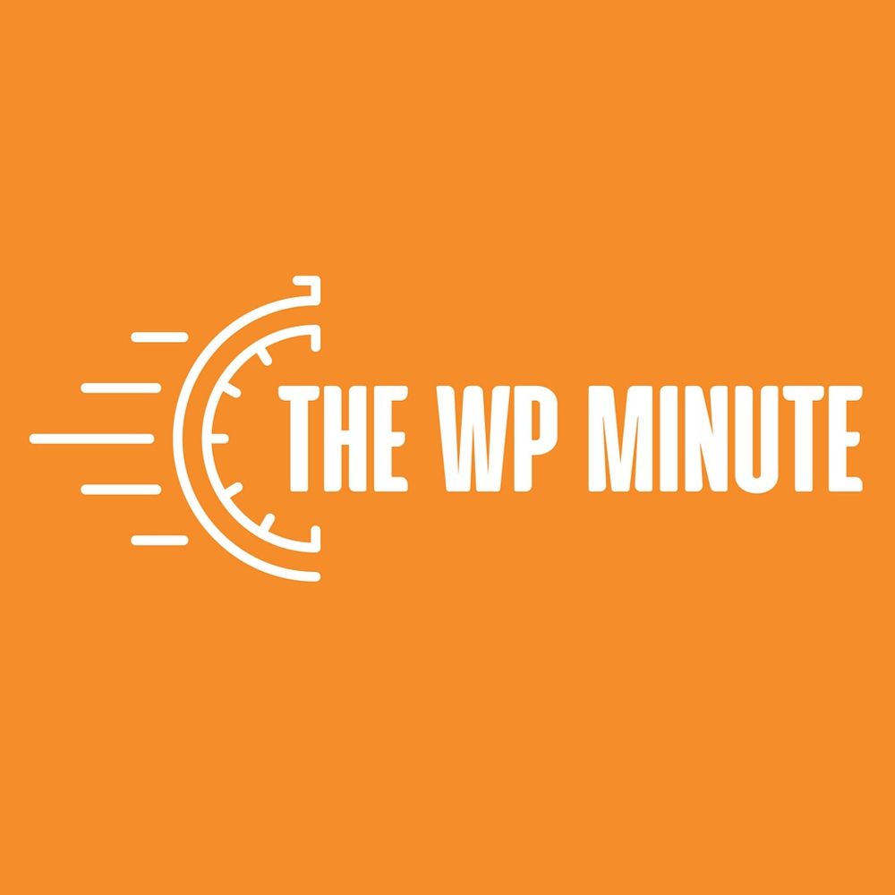 The WP Minute