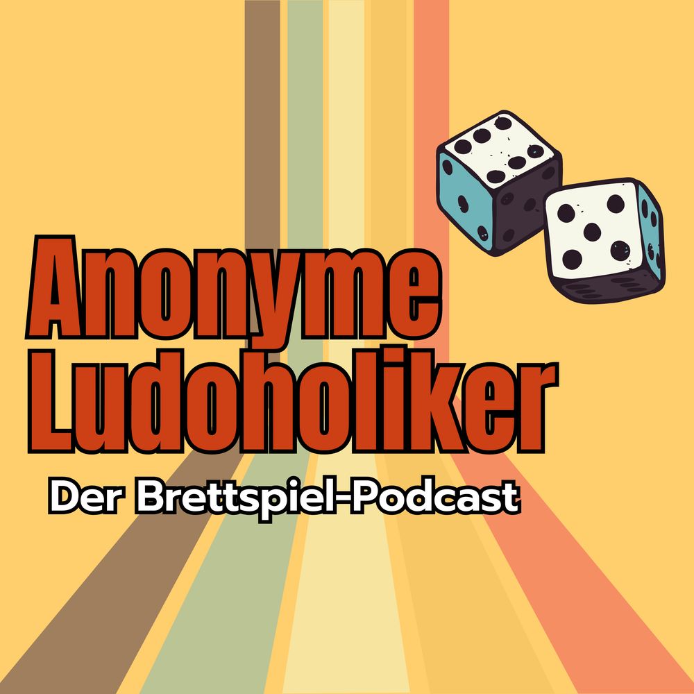 Anonyme Ludoholiker - Der Brettspiel-Podcast