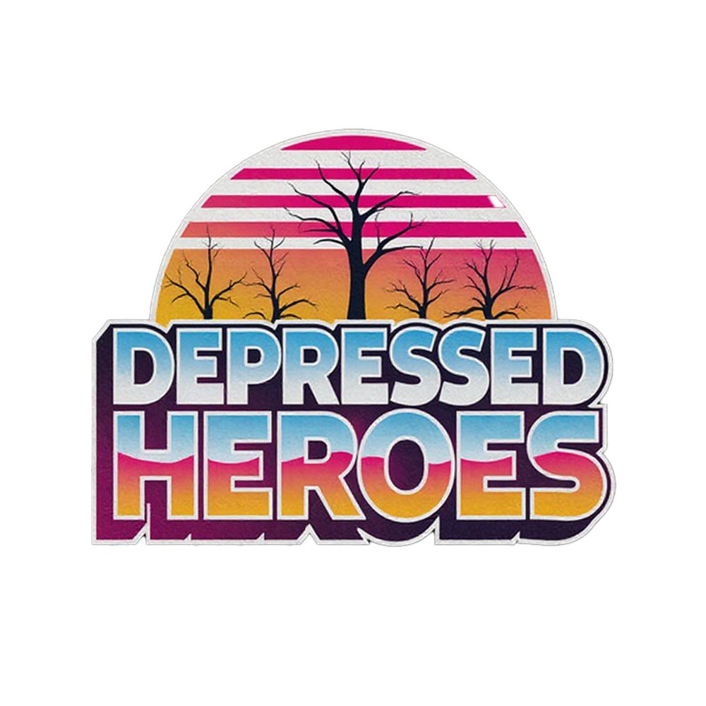 DEPRESSED HEROES
