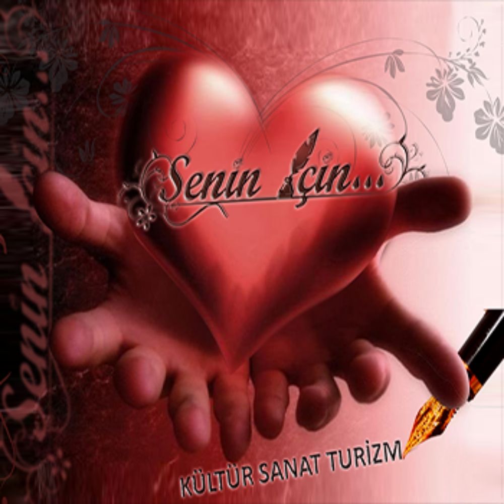 Senin İçin...
