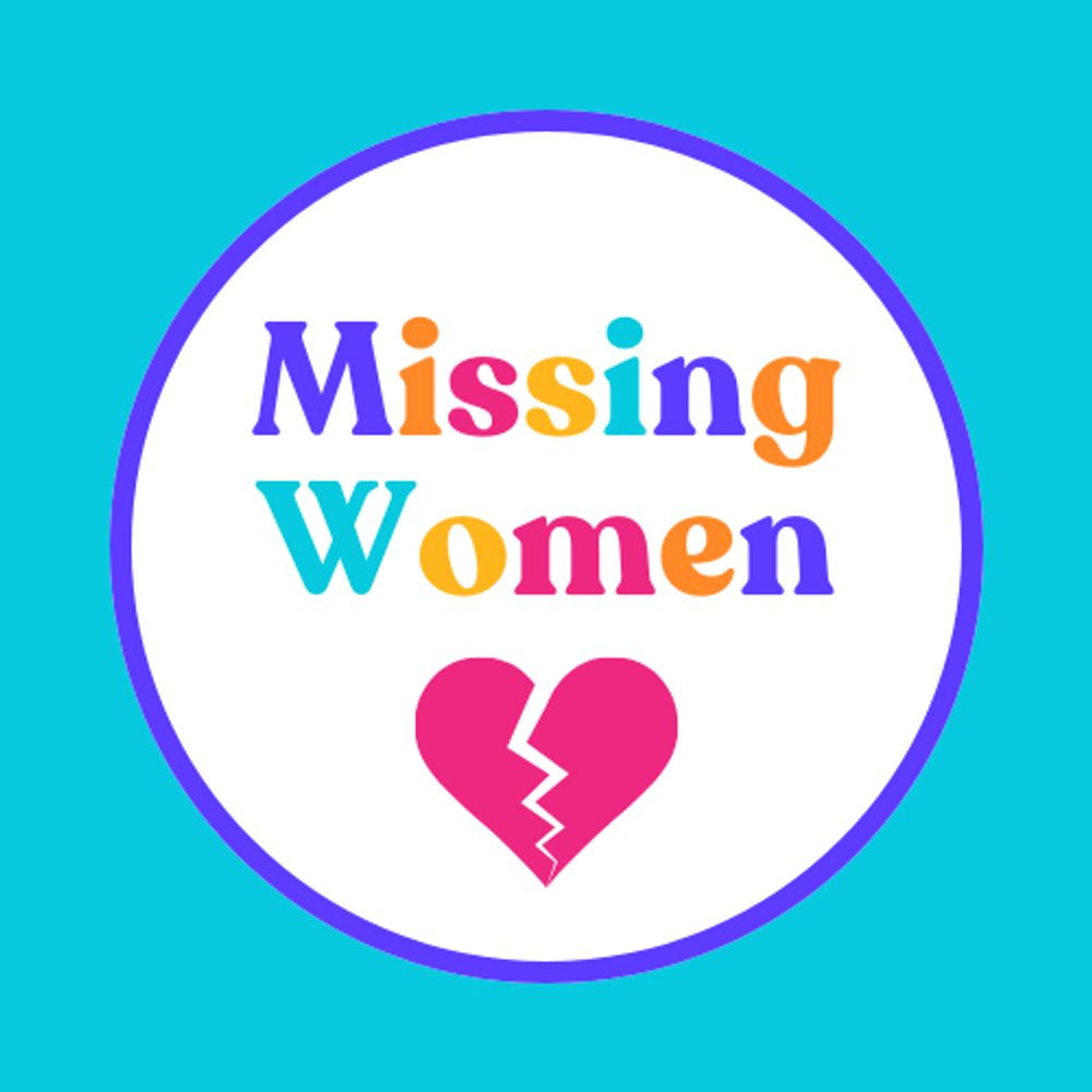 Missing Women 💔