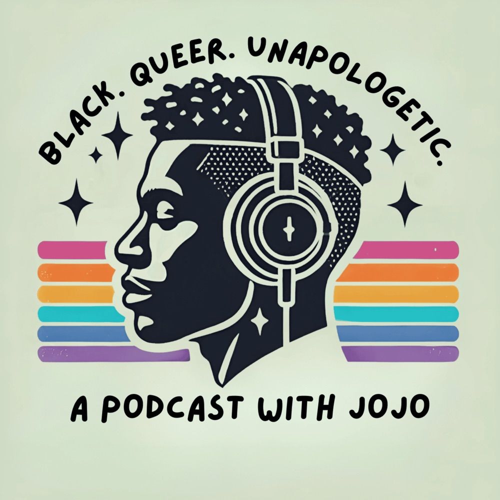 Black. Queer. Unapologetic. Podcast.