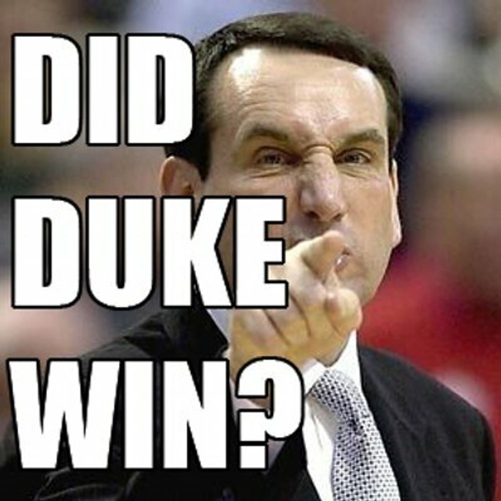 Did Duke Win?