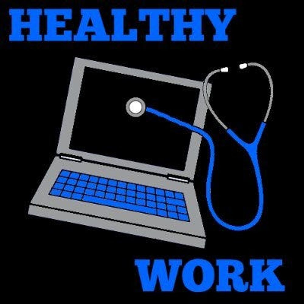 Healthy Work Podcast