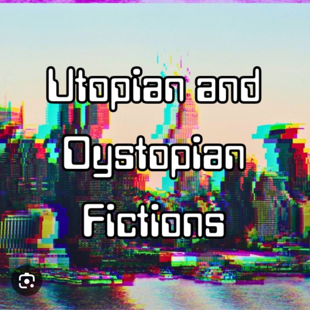 Utopian and Dystopian Fictions Podcast
