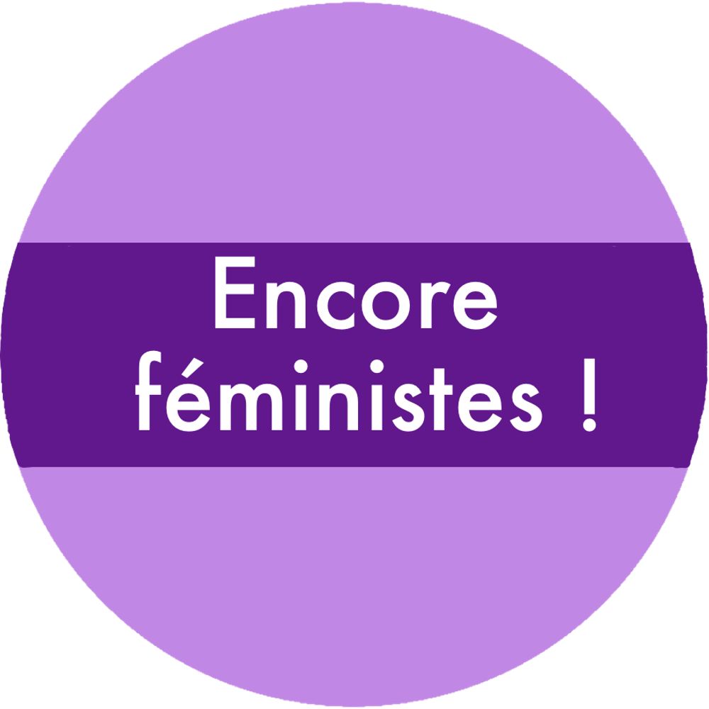 Encore féministes!