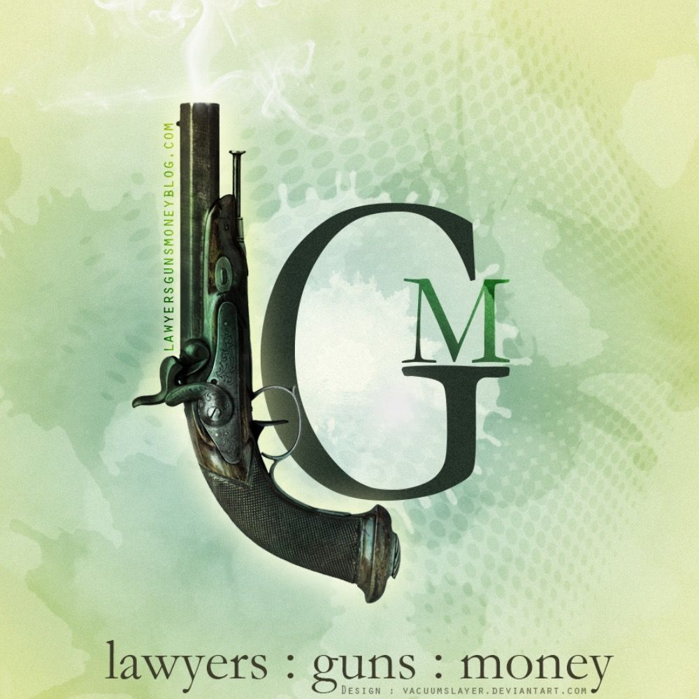 Lawyers, Guns and Money