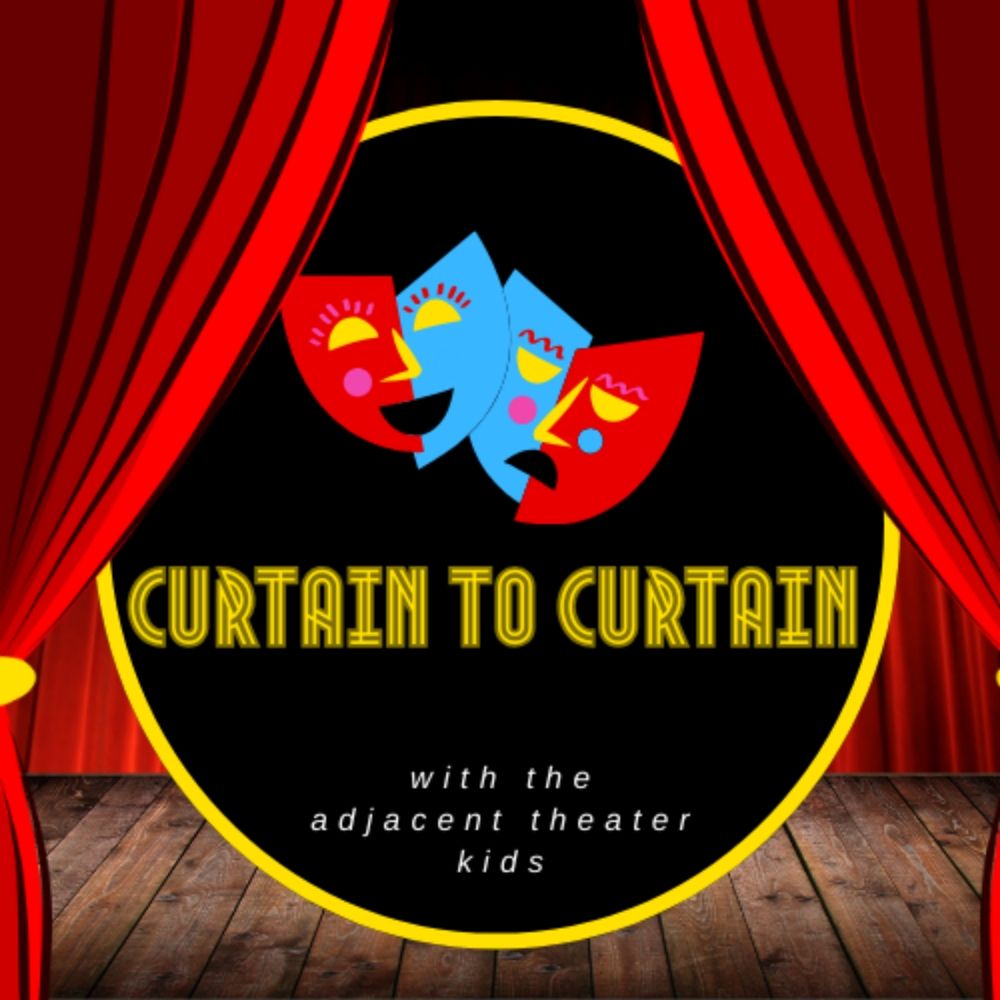 Curtain to Curtain - An A-Z Musical Podcast 