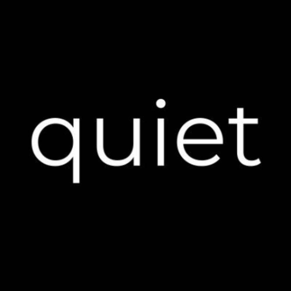 Quiet