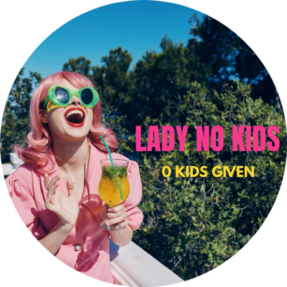 Lady No Kids