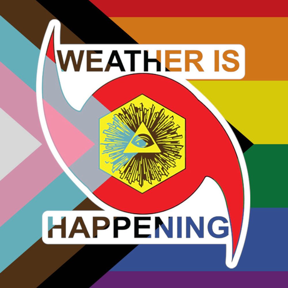 WEATHER IS HAPPENING