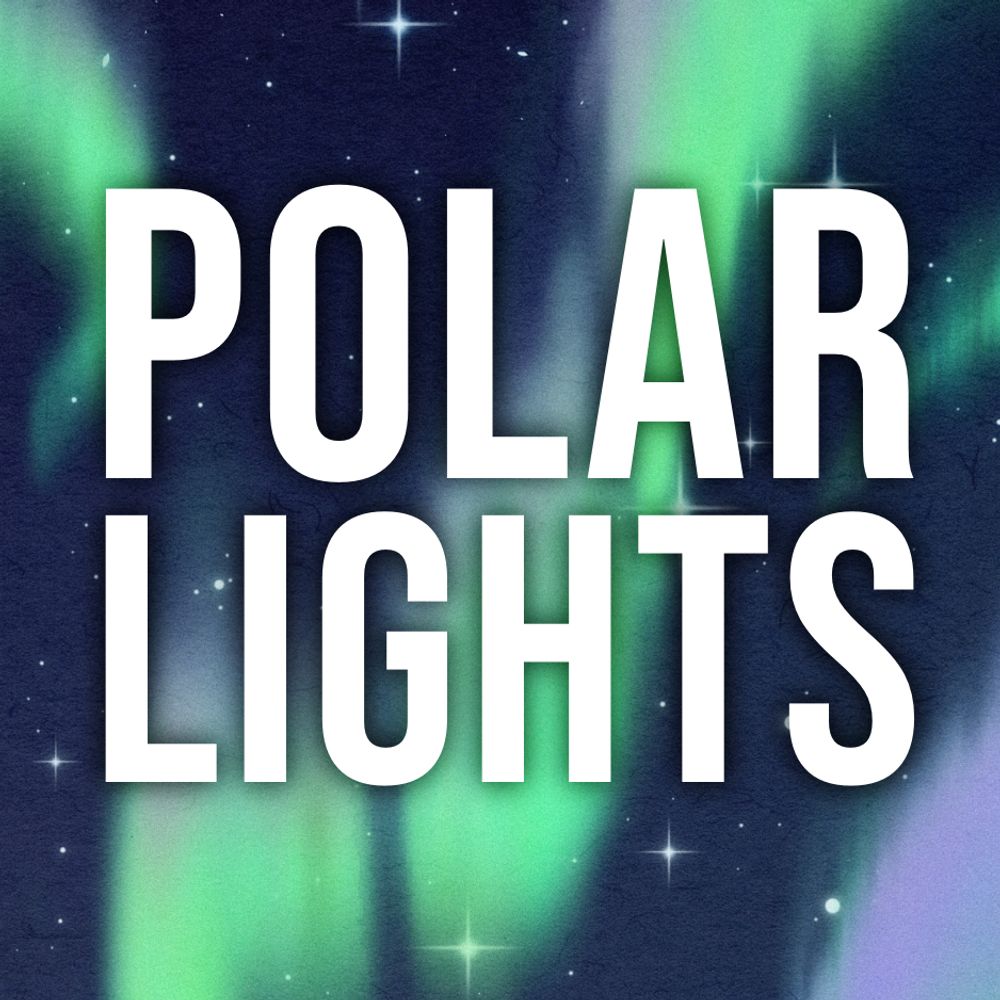 Polar Lights Zine ❄️