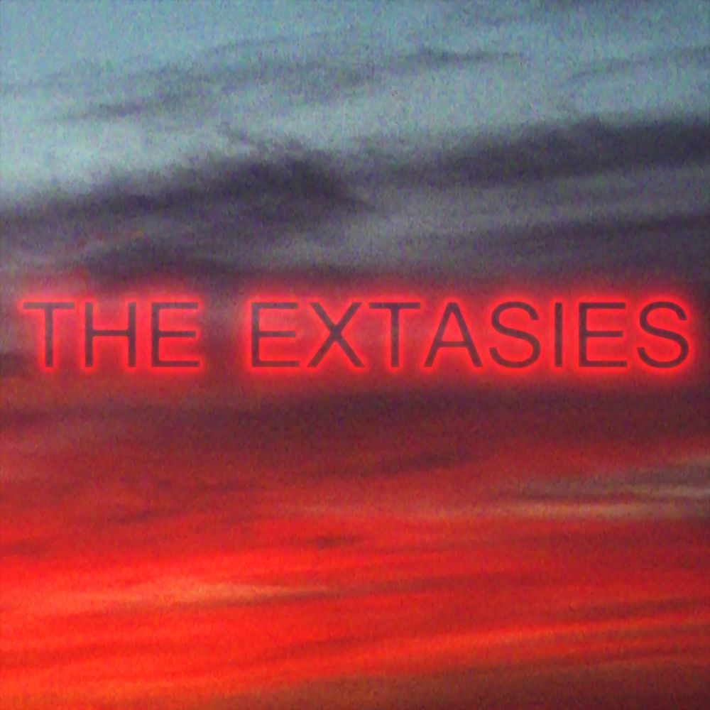 The Extasies