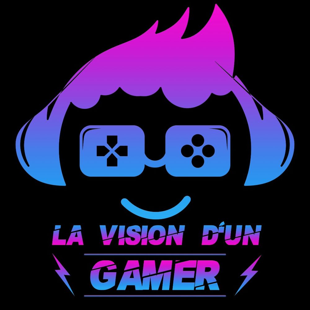 La Vision D’un Gamer