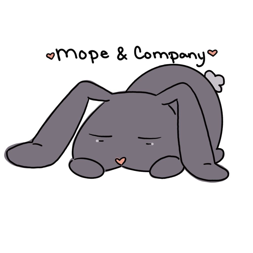 Mope 😪