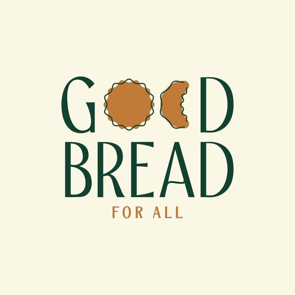 Good Bread For All