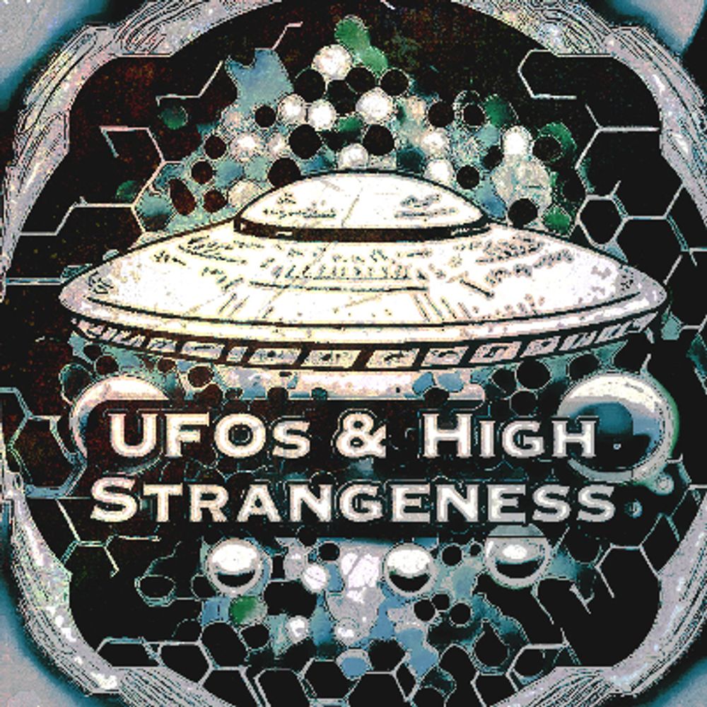 UFOs & High Strangeness