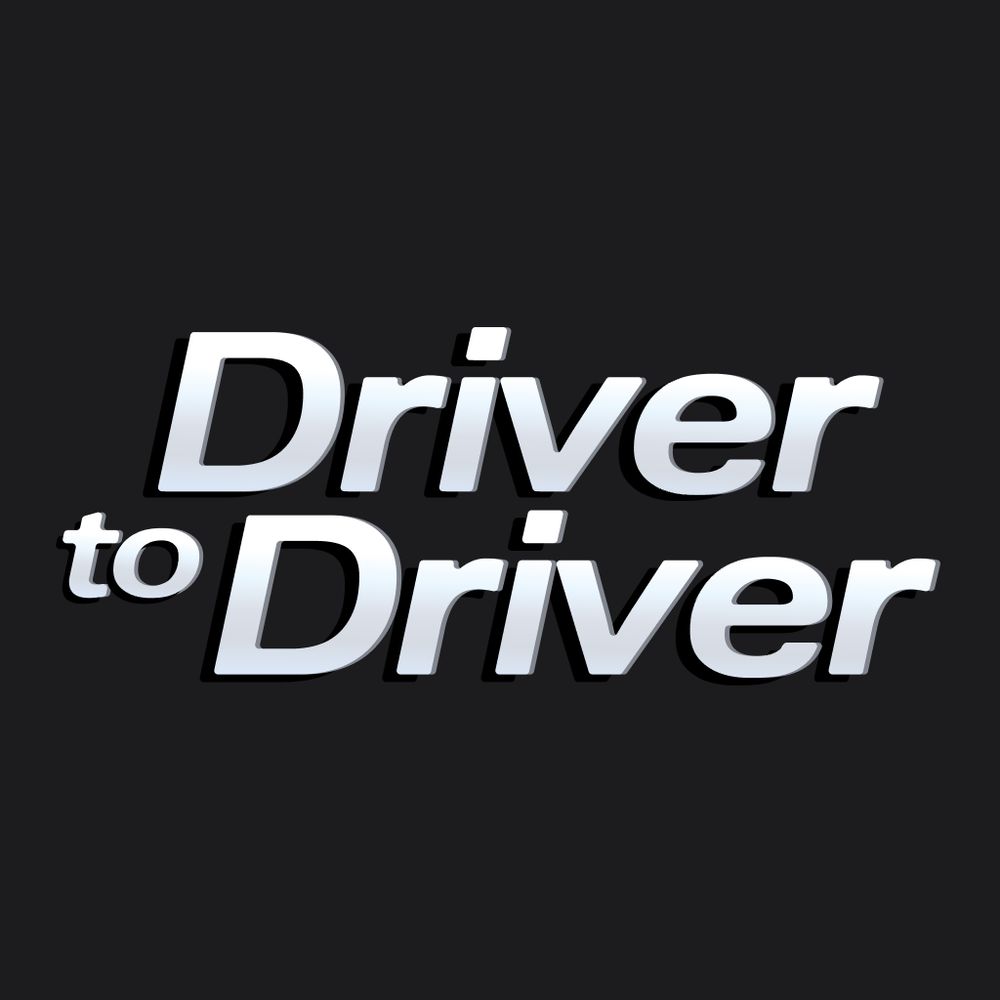 Driver to Driver