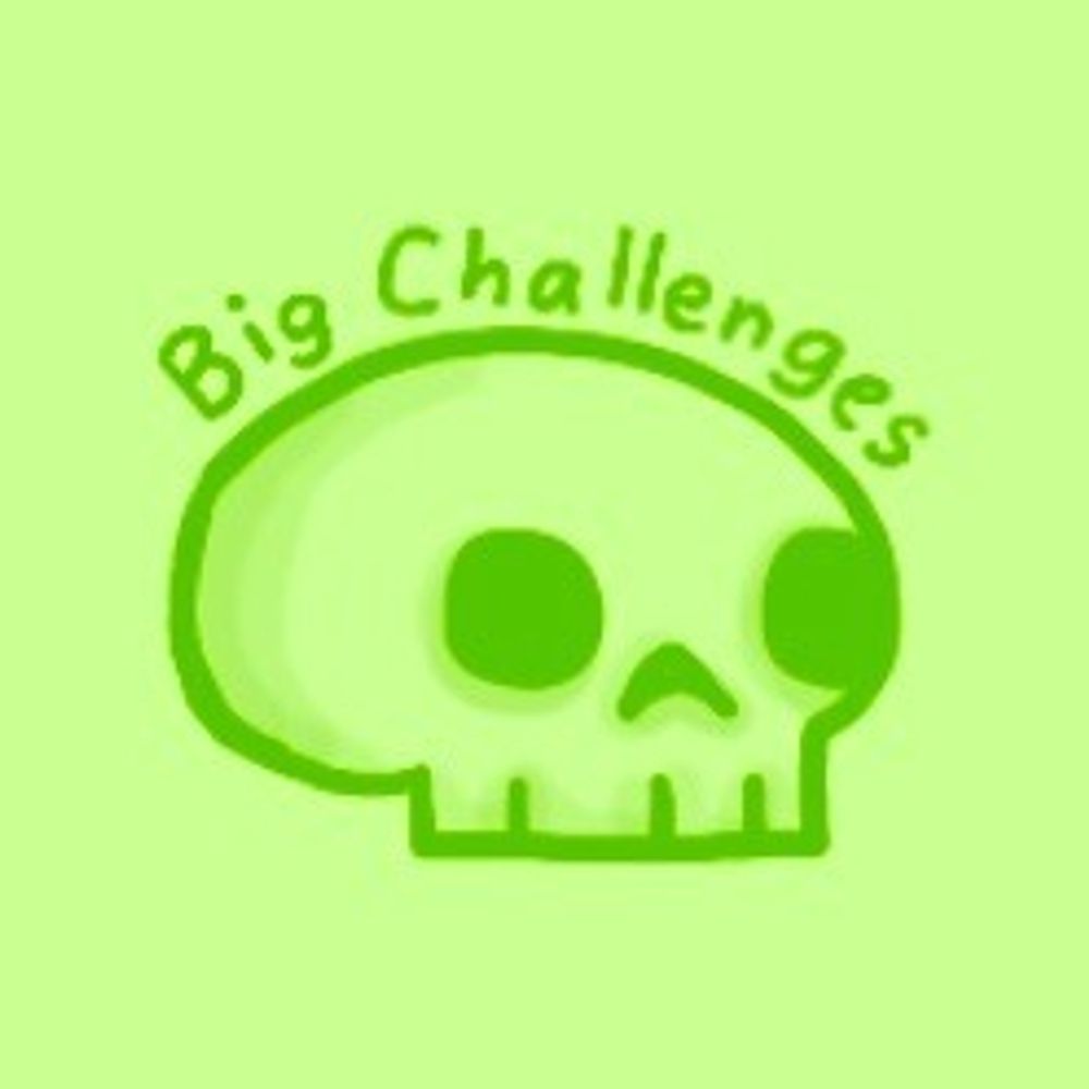 Big Challenges