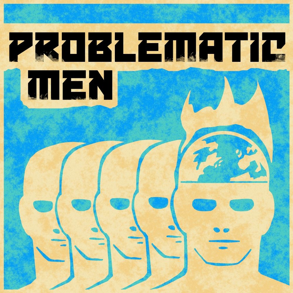Problematic Men
