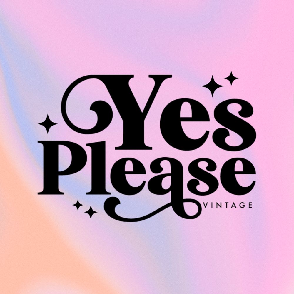 Yes Please Vintage