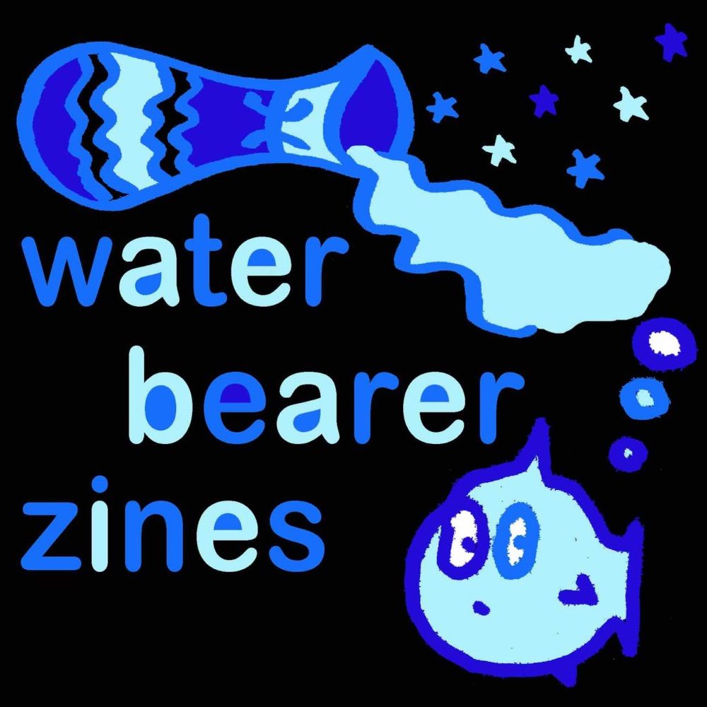 Water Bearer Zines