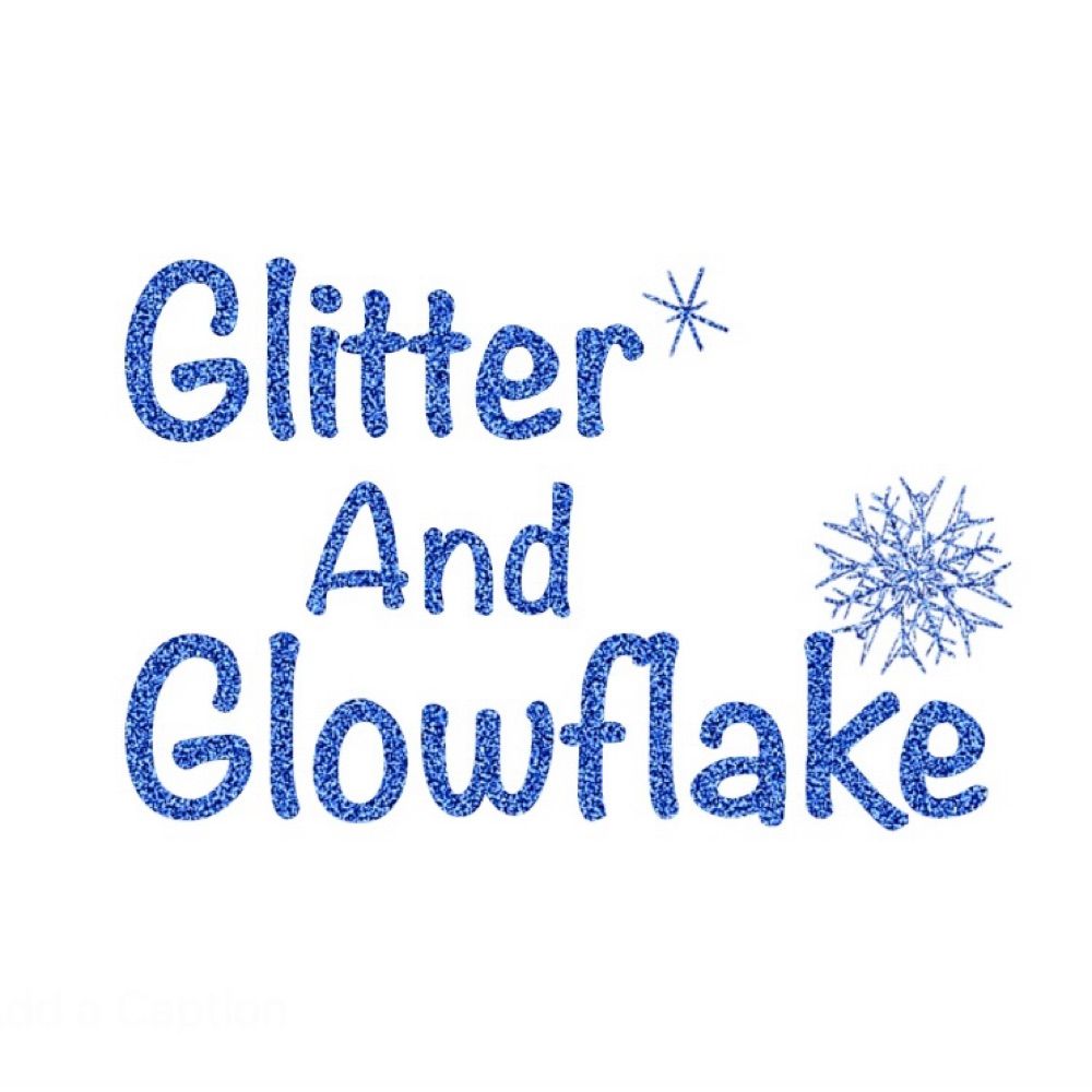Glitter And Glowflake