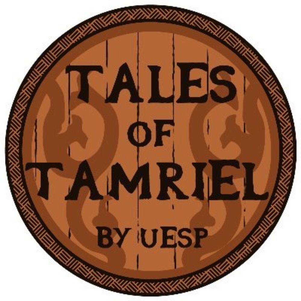 Tales of Tamriel by UESP | An Elder Scrolls Show