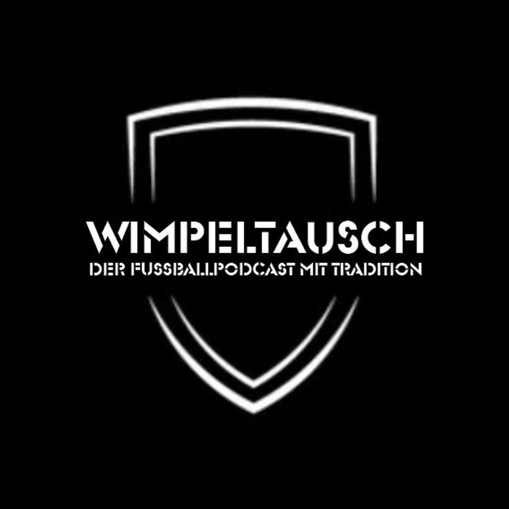 Wimpeltausch - Der Podcast mit Tradition