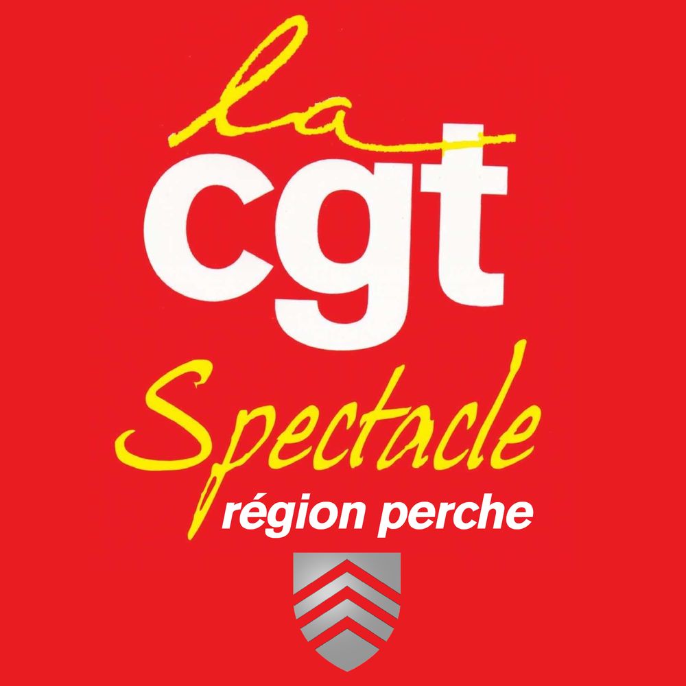 SeLF CGT Spectacle Région Perche