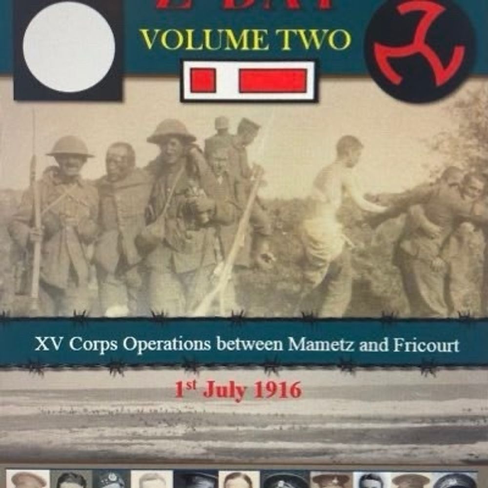 Zero Hour Z Day 1st July 1916