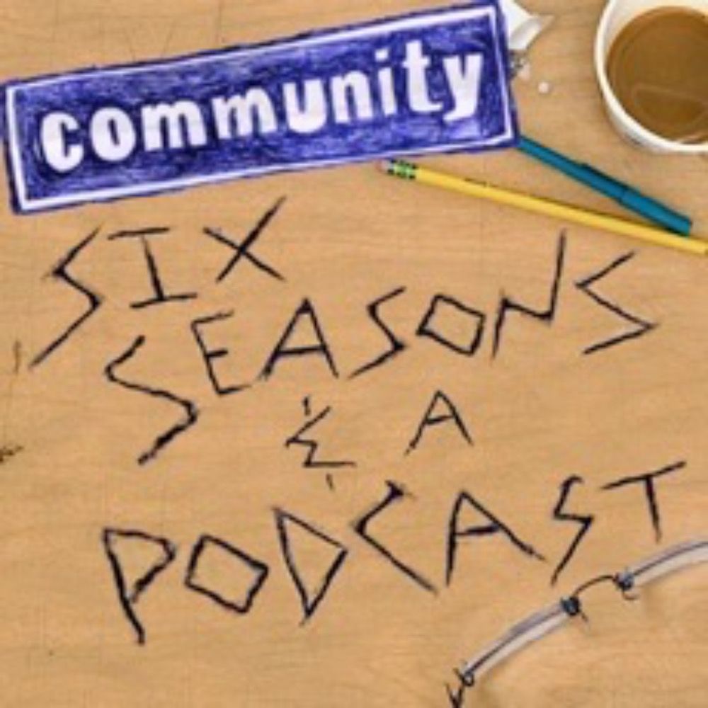 Hi, I’m Alex, and this is Six Seasons and a Podcast