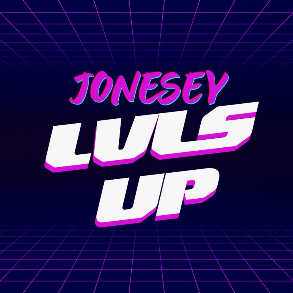 JoneseyLvlsUp